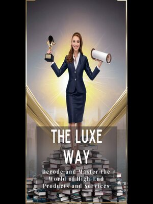cover image of The Luxe Way